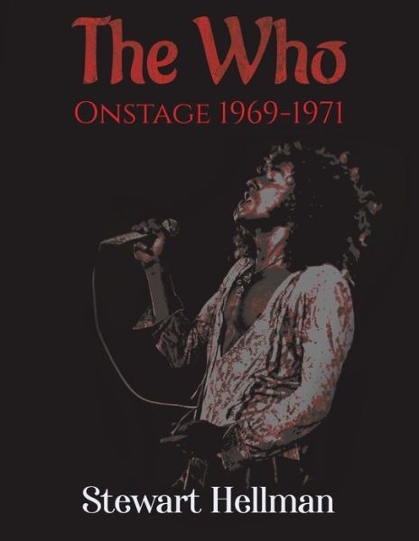 Cover for Stewart Hellman · The Who Onstage 1969-1971 (Paperback Book) (2020)