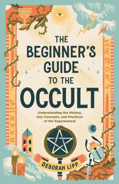 Cover for Deborah Lipp · The Beginner's Guide to the Occult (Paperback Bog) (2021)