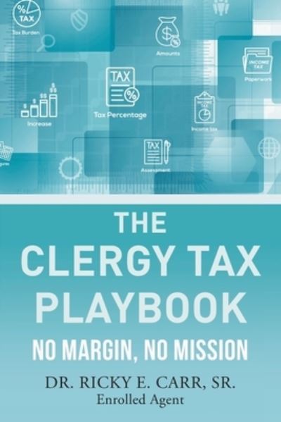 Cover for Ricky E. Carr · Clergy Tax Playbook (Book) (2022)