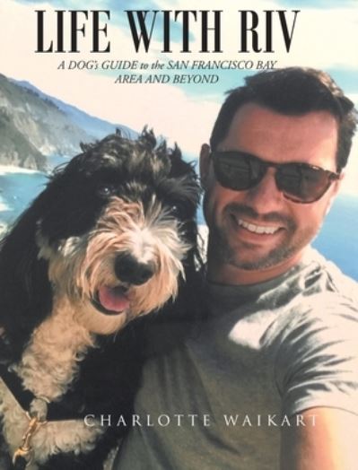 Cover for Charlotte Waikart · Life With Riv (Hardcover Book) (2021)