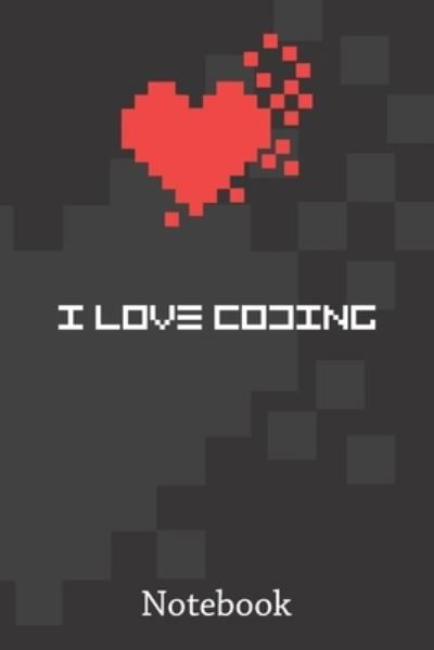 Cover for Notebookes Coverdesign · I Love Coding (Paperback Book) (2020)
