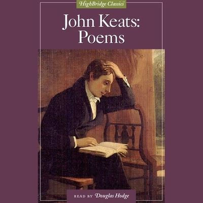 John Keats: Poems - John Keats - Music - HIGHBRIDGE AUDIO - 9781665185738 - October 10, 2005