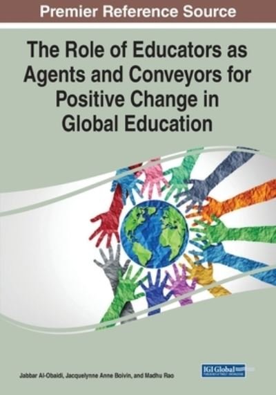 Cover for Jabbar Al-Obaidi · Role of Educators As Agents and Conveyors for Positive Change in Global Education (Bog) (2023)