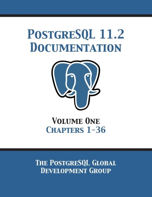 Cover for Postgresql Global Development Group · PostgreSQL 11 Documentation Manual Version 11.2 (Paperback Book) (2019)