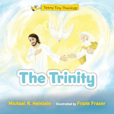 Teeny Tiny Theology - Michael R. Heinlein - Books - Our Sunday Visitor - 9781681925738 - September 13, 2021