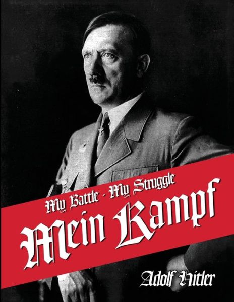 Cover for Adolf Hitler · My Struggle: English Translation of Mein Kamphf - Mein Kampt - Mein Kampf (Paperback Book) (1922)