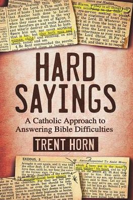 Cover for Trent Horn · Hard Sayings (Taschenbuch) (2016)