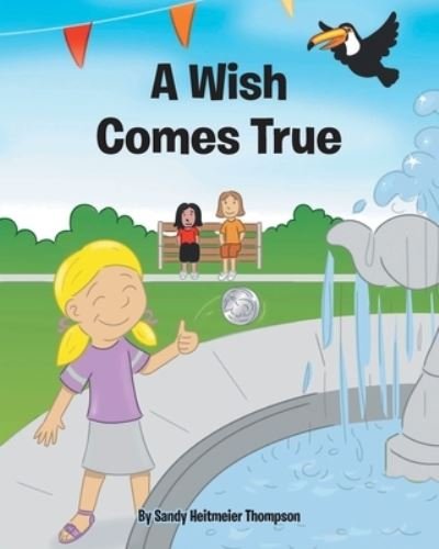 Cover for Sandy Heitmeier Thompson · A Wish Comes True (Paperback Book) (2022)