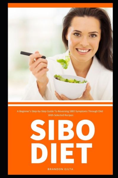 Cover for Brandon Gilta · SIBO Diet (Paperback Book) (2019)