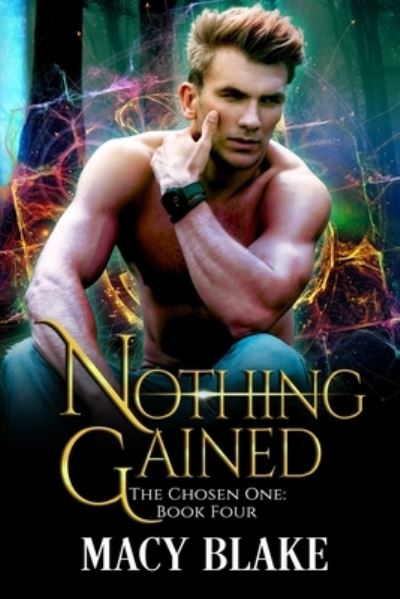 Macy Blake · Nothing Gained (Paperback Book) (2019)