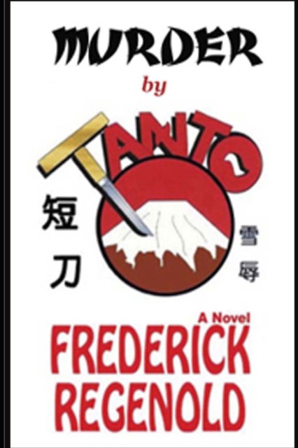 Cover for Frederick Regenold · Murder By Tanto (Paperback Book) (2019)