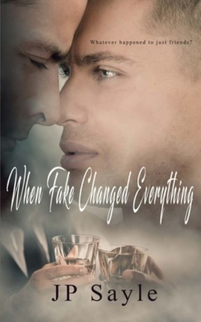 Cover for Jp Sayle · When Fake Changed Everything (Paperback Book) (2019)