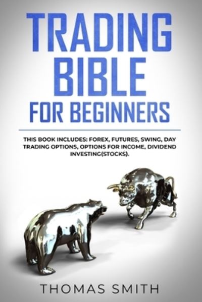 Cover for Thomas Smith · Trading Bible for Beginners (Pocketbok) (2019)