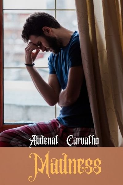 Cover for Abdenal Carvalho · Madness (Paperback Book) (2024)