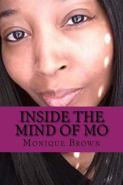 Cover for Monique Brown · Inside The Mind Of Mo (Paperback Book) (2018)