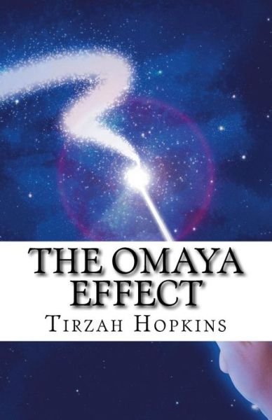Cover for Tirzah Marie Hopkins · The Omaya Effect (Paperback Book) (2018)
