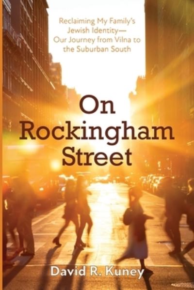 On Rockingham Street - David R. Kuney - Books - Wipf and Stock - 9781725265738 - May 19, 2021
