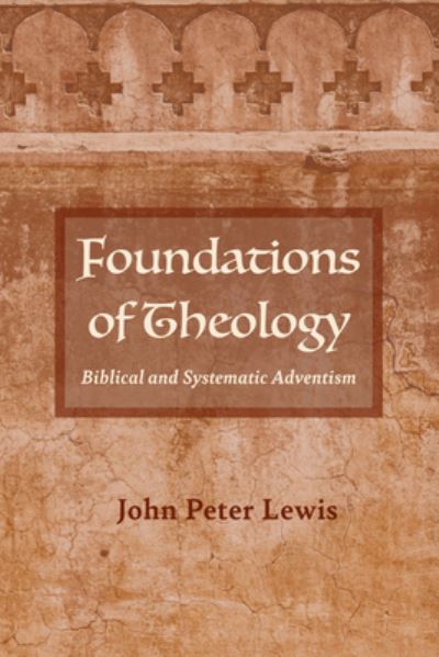 Cover for John Peter Lewis · Foundations of Theology (Hardcover Book) (2022)