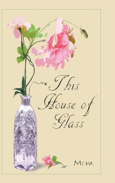 Cover for Debra L Hall · This House of Glass (Hardcover bog) (2019)