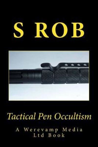 Cover for S Rob · Tactical Pen Occultism (Paperback Book) (2018)