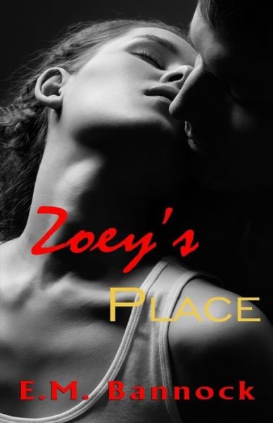 Cover for E M Bannock · Zoey's Place (Paperback Bog) (2019)