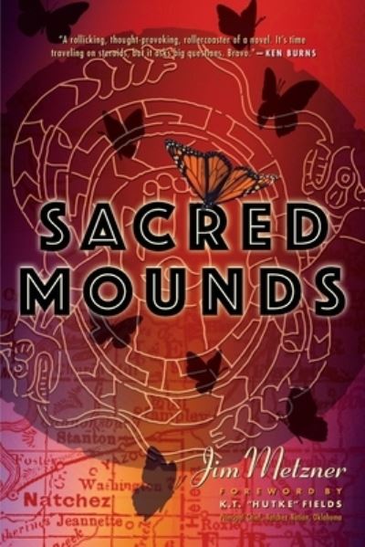 Sacred Mounds - Jim Metzner - Livros - Phir Publishing - 9781737062738 - 31 de março de 2022