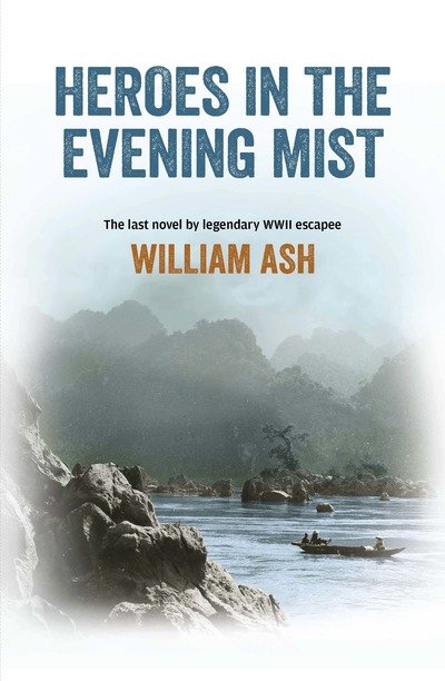 Cover for William Ash · Heroes in the Evening Mist (Paperback Book) (2018)
