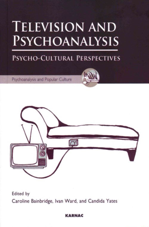 Cover for Caroline Bainbridge · Television and Psychoanalysis: Psycho-Cultural Perspectives - The Psychoanalysis and Popular Culture Series (Paperback Book) (2013)