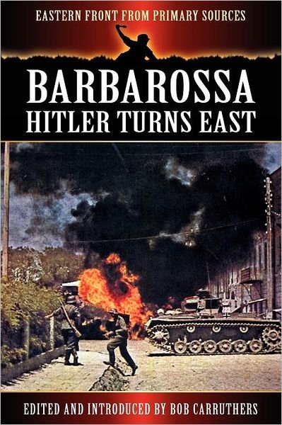 Cover for Bob Carruthers · Barbarossa - Hitler Turns East (Pocketbok) (2012)