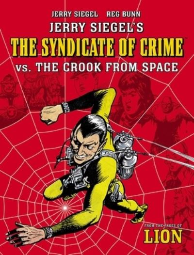 Cover for Jerry Siegel · Jerry Siegel's Syndicate of Crime vs. The Crook From Space - The Spider (Pocketbok) (2023)