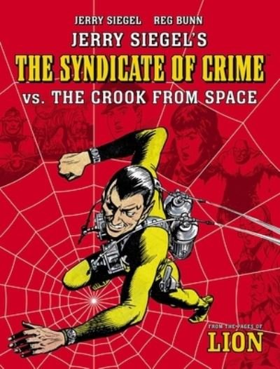 Cover for Jerry Siegel · Jerry Siegel's Syndicate of Crime vs. The Crook From Space - The Spider (Paperback Bog) (2023)