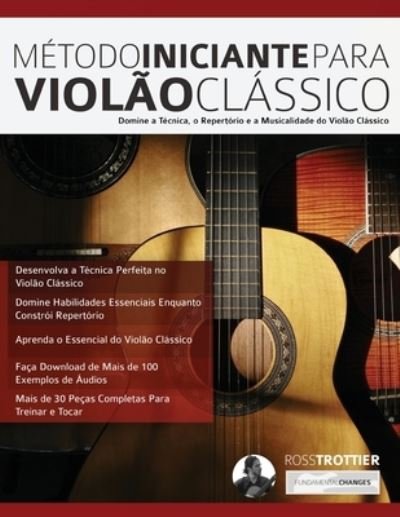 Cover for Ross Trottier · MeÌtodo Iniciante Para ViolaÌƒo ClaÌssico (Paperback Book) (2019)