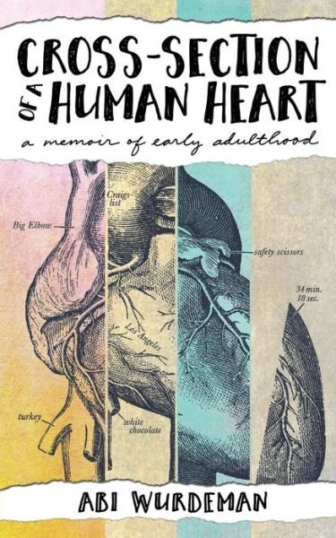 Cover for Abi Wurdeman · Cross-Section of a Human Heart (Taschenbuch) (2018)
