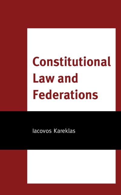 Cover for Iacovos Kareklas · Constitutional Law and Federations (Inbunden Bok) (2021)