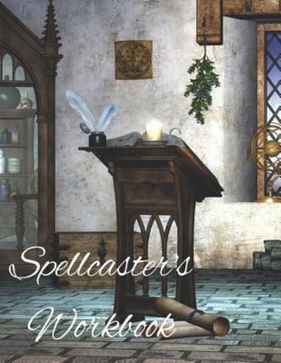 Cover for Cascadia Books · Spellcaster's Workbook (Paperback Book) (2019)