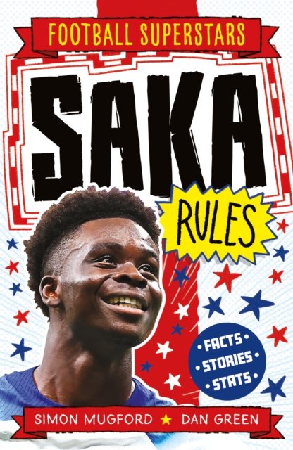 Cover for Simon Mugford · Football Superstars: Saka Rules - Football Superstars (Paperback Book) (2023)