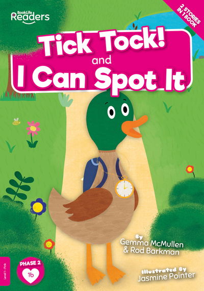 Tick Tock and I Can Spot It - BookLife Readers - Gemma McMullen - Książki - BookLife Publishing - 9781839272738 - 1 września 2020