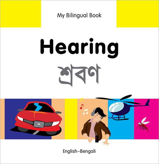 Cover for Milet Publishing Ltd · My Bilingual Book - Hearing - Bengali-english (Hardcover Book) (2014)