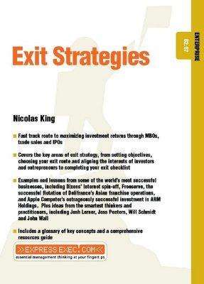 Exit Strategies: Enterprise 02.07 - Express Exec - Nicholas King - Books - John Wiley and Sons Ltd - 9781841123738 - March 25, 2002