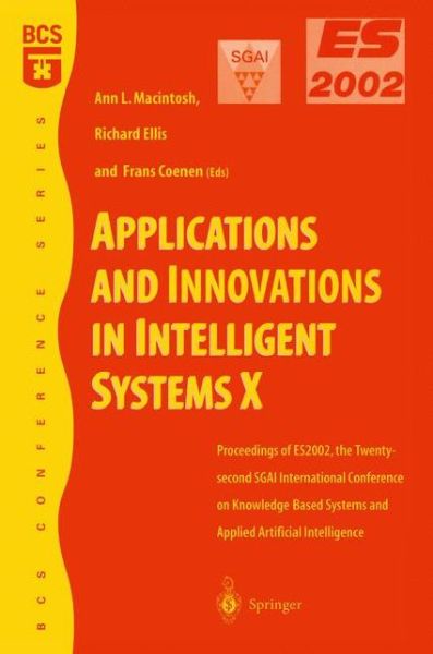 Cover for A Macintosh · Applications and Innovations in Intelligent Systems X: Proceedings of ES2002, the Twenty-second SGAI International Conference on Knowledge Based Systems and Applied Artificial Intelligence (Paperback Book) [2003 edition] (2002)