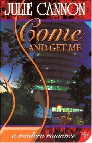 Cover for Julie Cannon · Come and Get Me (Paperback Book) (2007)