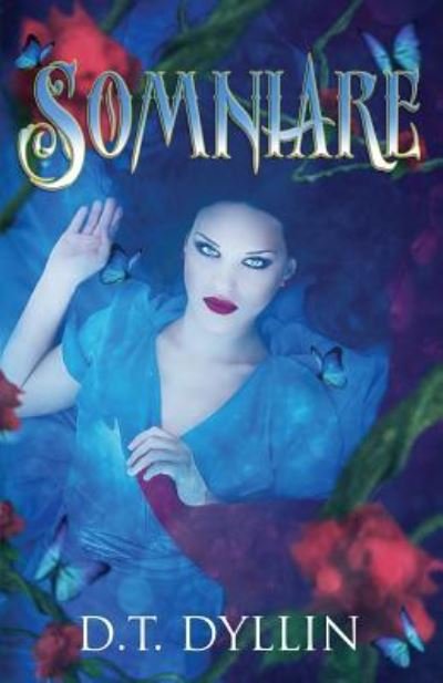 Cover for D T Dyllin · Somniare (Paperback Book) (2016)