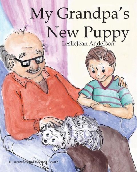 Cover for LeslieJean Anderson · My Grandpa's New Puppy (Paperback Book) (2018)