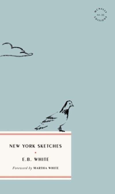 Cover for E.B. White · New York Sketches - McNally Editions (Paperback Book) (2025)