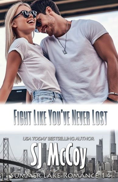 Cover for Sj McCoy · Fight Like You've Never Lost (Pocketbok) (2020)