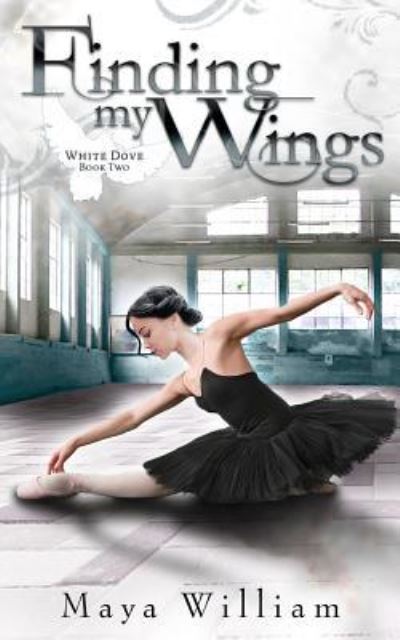 Cover for Maya William · Finding My Wings (Paperback Book) (2019)