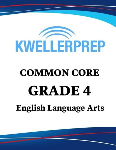 Cover for Kweller Prep · Kweller Prep Common Core Grade 4 English Language Arts (Paperback Book) (2019)