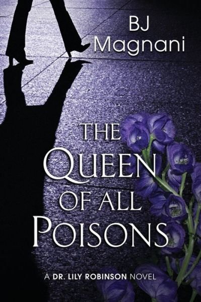 Cover for Bj Magnani · The Queen of all Poisons (Paperback Book) (2019)