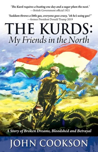 The Kurds - John Cookson - Książki - Hybrid Global Publishing - 9781951943738 - 26 sierpnia 2021