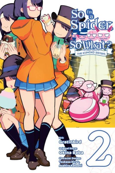 So I'm a Spider, So What? The Daily Lives of the Kumoko Sisters, Vol. 2 - SO IM A SPIDER SO WHAT KUMOKO SISTERS GN - Okina Baba - Kirjat - Little, Brown & Company - 9781975336738 - tiistai 15. maaliskuuta 2022